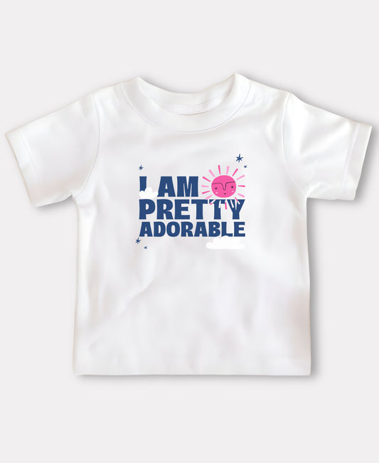 I Am Pretty Adorable Tee